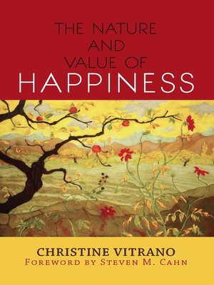 cover image of The Nature and Value of Happiness